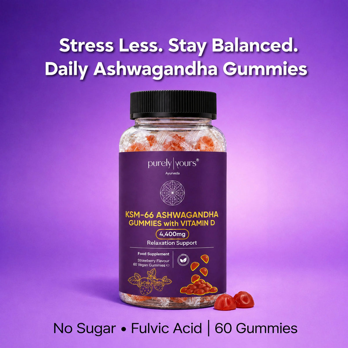 KSM-66 Ashwagandha Gummies + Vitamin D – Stress Support, Balance & Wellness